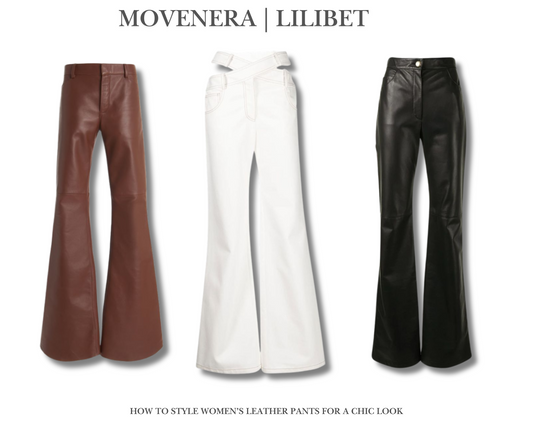 How to Style Women’s Leather Pants for a Chic Look